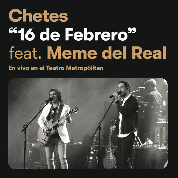Chetes|16 De Febrero (Chetes 20 Live) Chetes|16 De Febrero (Chetes 20 Live)