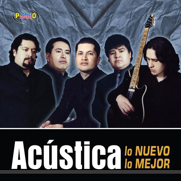 Acustica - Lo Nuevo Lo Mejor Acustica - Lo Nuevo Lo Mejor