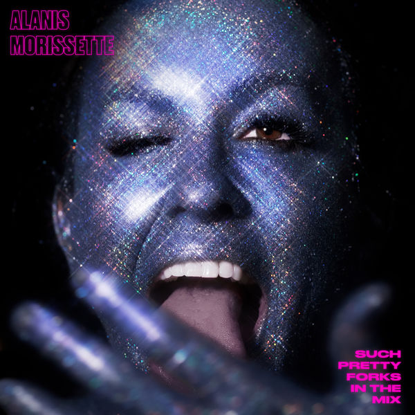 Alanis Morissette - Such Pretty Forks In The Mix Alanis Morissette - Such Pretty Forks In The Mix