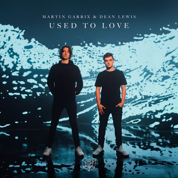 Martin Garrix - Used To Love Martin Garrix - Used To Love