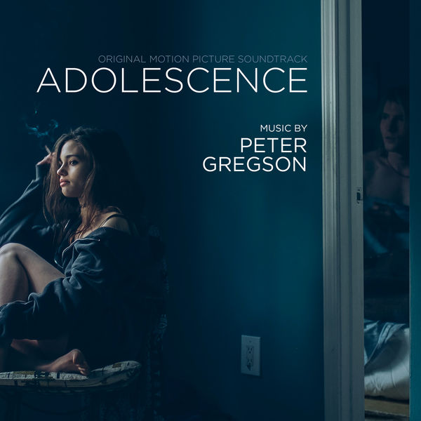 Peter Gregson|Adolescence (Original Motion Picture Soundtrack)