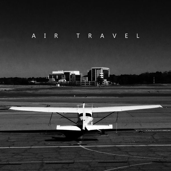 Chillout Music Ensemble|Air Travel: Relaxing Electronic Chillout Music to Make Your Flight and Air Travel Time More Enjoyable