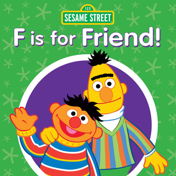 F Is for Friend!, Sesame Street - Qobuz