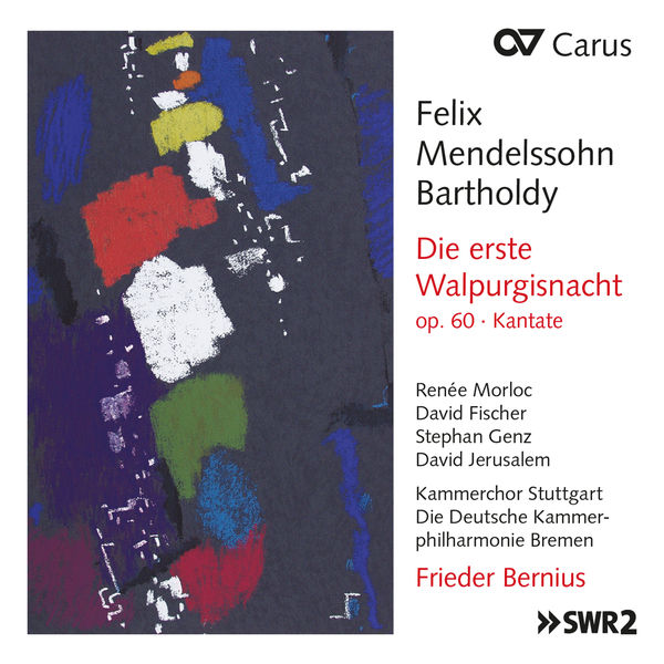 Frieder Bernius - Mendelssohn: Die erste Walpurgisnacht, Op. 60, MWV D 3 Frieder Bernius - Mendelssohn: Die erste Walpurgisnacht, Op. 60, MWV D 3