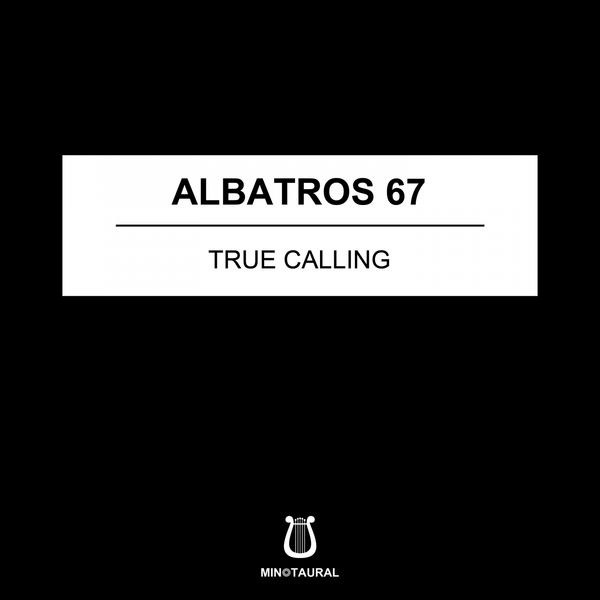 Albatros 67|True Calling