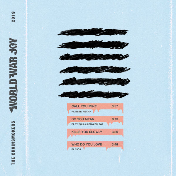The Chainsmokers - World War Joy The Chainsmokers - World War Joy