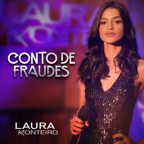 Laura Monteiro - Conto De Fraudes Laura Monteiro - Conto De Fraudes