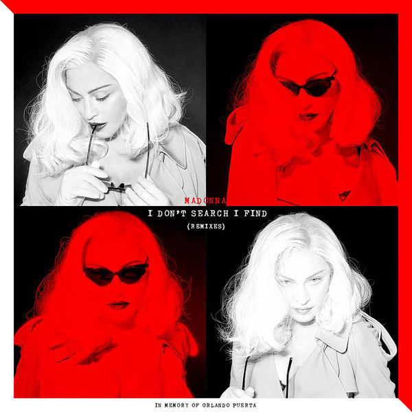Madonna - I Don’t Search I Find (Remixes) Madonna - I Don’t Search I Find (Remixes)