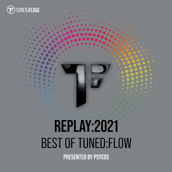 Psycos|Replay:2021 - Best of Tuned:Flow (Presented by Psycos) Psycos|Replay:2021 - Best of Tuned:Flow (Presented by Psycos)