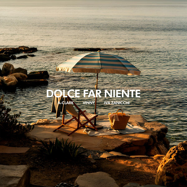 A-Clark|Dolce Far Niente A-Clark|Dolce Far Niente