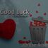 Jonae Ikise Good Luck (feat. Rich Neph)
