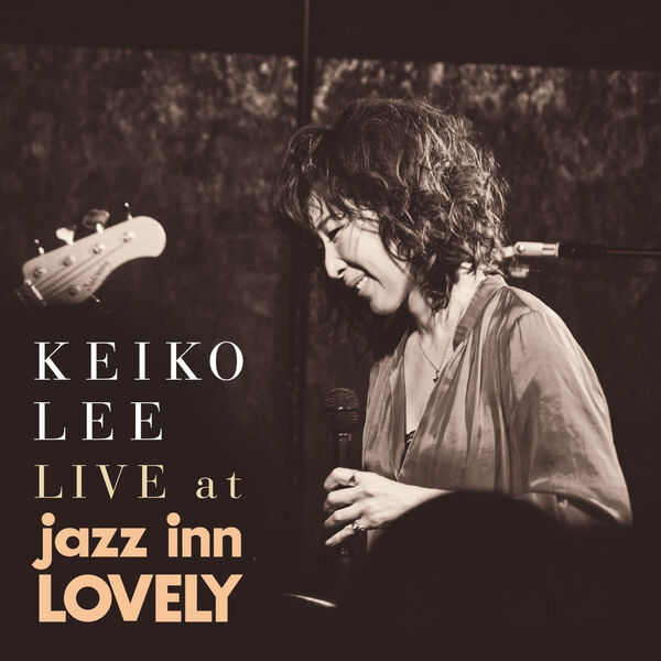 Keiko Lee - LIVE at jazz inn LOVELY Keiko Lee - LIVE at jazz inn LOVELY