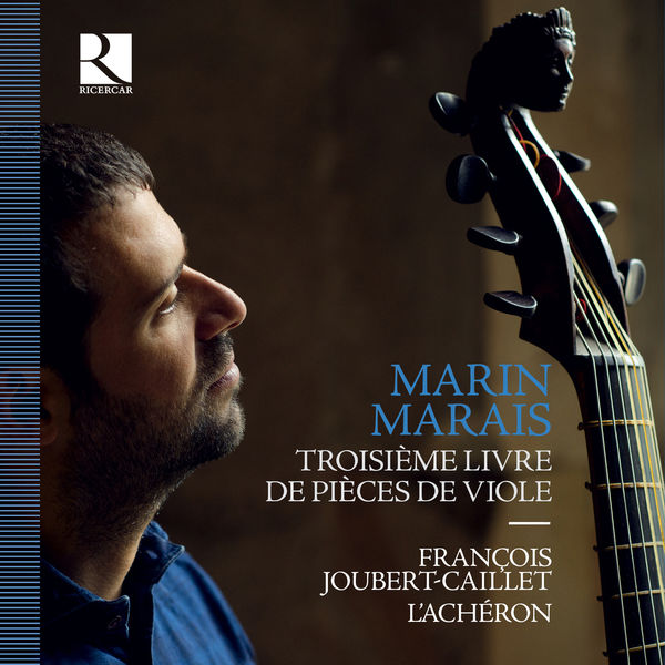 François Joubert-Caillet|Marais: Troisième livre de pièces de viole