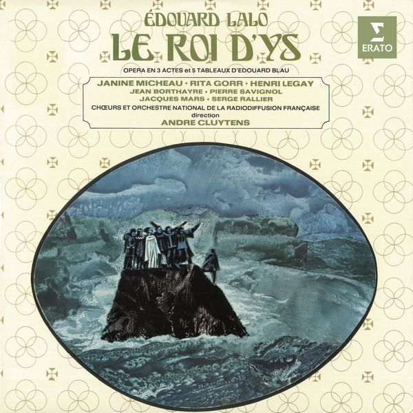 André Cluytens - Lalo : Le Roi d'Ys André Cluytens - Lalo : Le Roi d'Ys