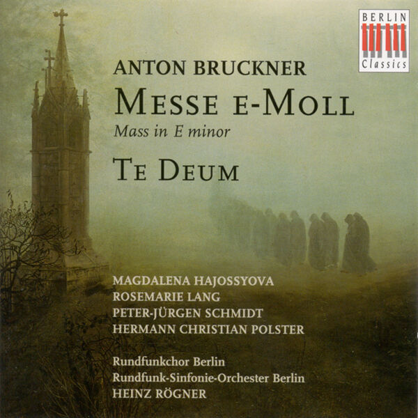 Bruckner, A.: Mass No. 2 (1882 Version) / Te Deum (1884 Version), Heinz ...