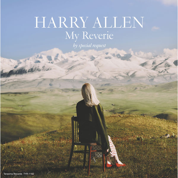 Harry Allen|My Reverie by Special Request Harry Allen|My Reverie by Special Request