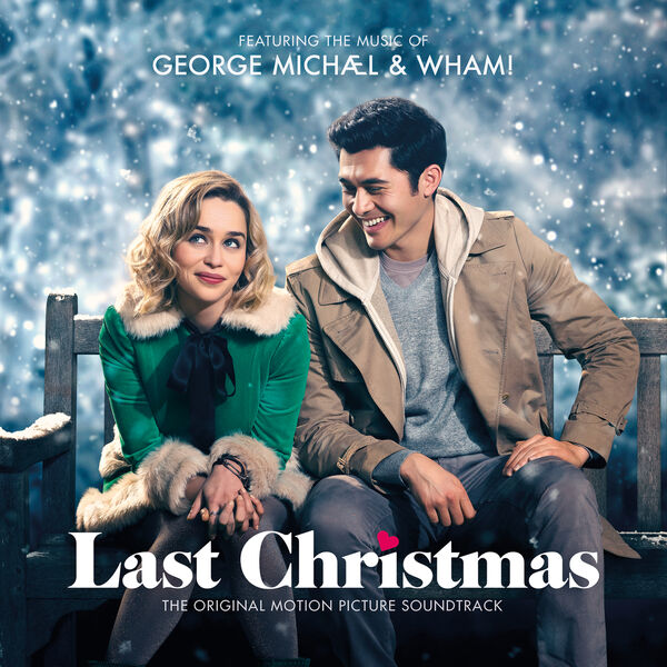 George Michael|George Michael & Wham! Last Christmas: The Original Motion Picture Soundtrack