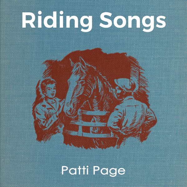 Riding Songs, Patti Page Qobuz