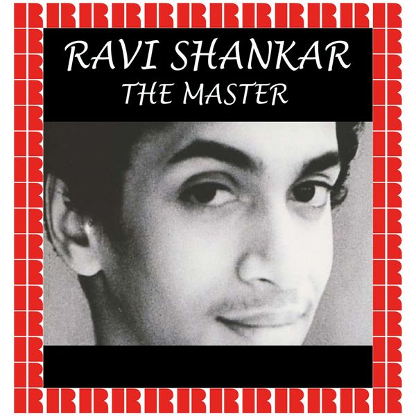 Album Ravi Shankar The Master (Hd Remastered Edition), Ravi Shankar