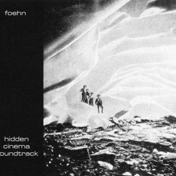 Foehn - Hidden Cinema Soundtrack Foehn - Hidden Cinema Soundtrack