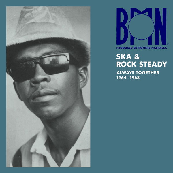 Various Artists - BMN Ska & Rock Steady: Always Together 1964-1968 Various Artists - BMN Ska & Rock Steady: Always Together 1964-1968