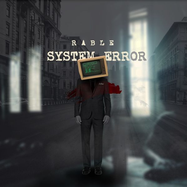 Rable - System Error Rable - System Error