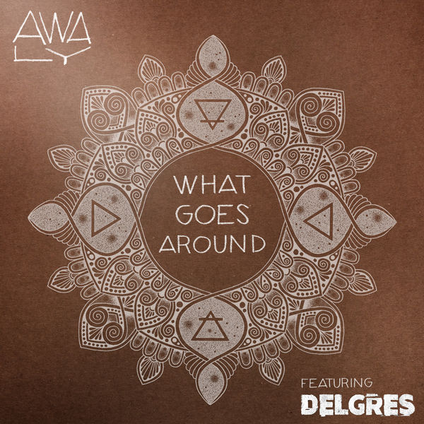 Awa Ly - What Goes Around Awa Ly - What Goes Around