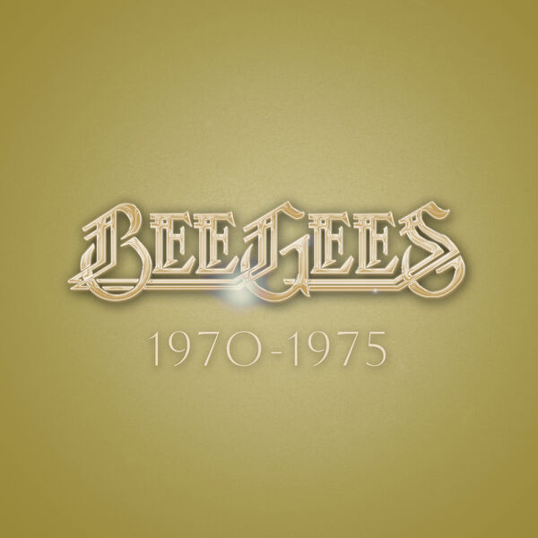 Bee Gees - Bee Gees: 1970 - 1975 Bee Gees - Bee Gees: 1970 - 1975