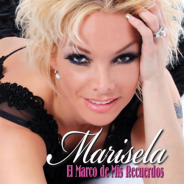 Marisela - El Marco de Mis Recuerdos Marisela - El Marco de Mis Recuerdos