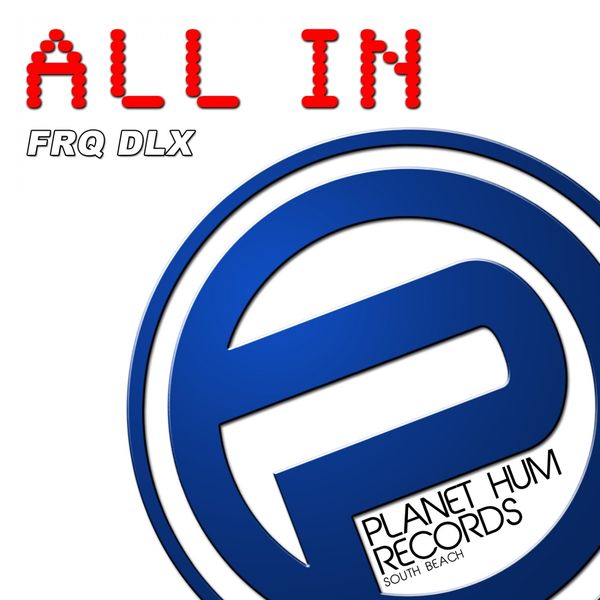 FRQ DLX|All In (Original Mix) FRQ DLX|All In (Original Mix)