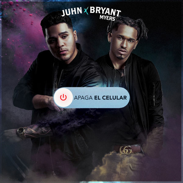 Juhn|Apaga el Celular (feat. Bryant Myers) Juhn|Apaga el Celular (feat. Bryant Myers)