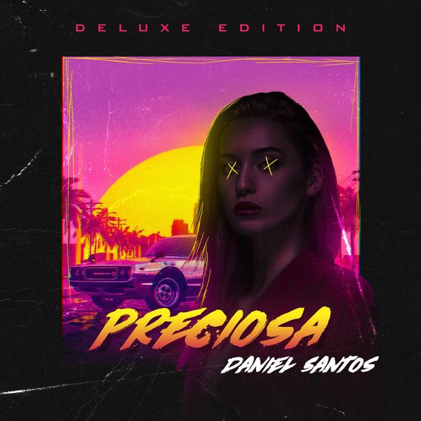 Daniel Santos - Preciosa (Deluxe Edition) Daniel Santos - Preciosa (Deluxe Edition)