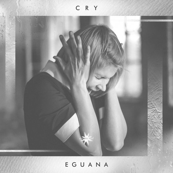 Eguana|Cry Eguana|Cry
