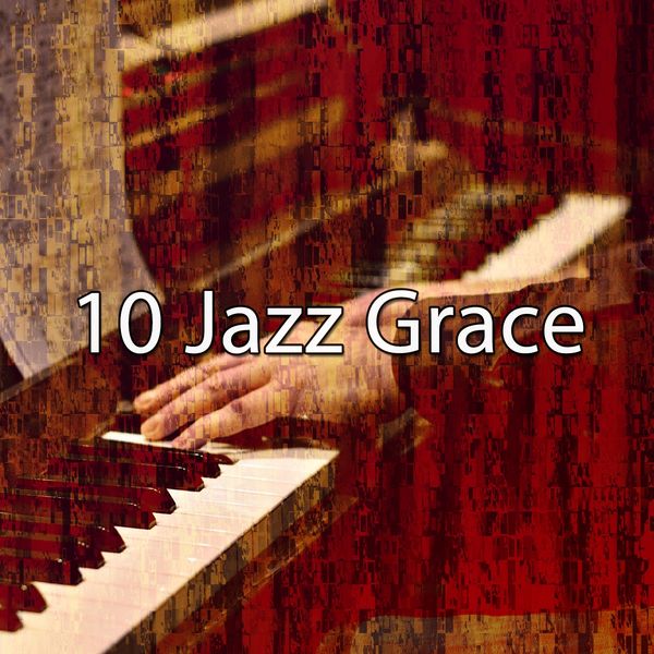 Lounge Chillout - 10 Jazz Grace Lounge Chillout - 10 Jazz Grace
