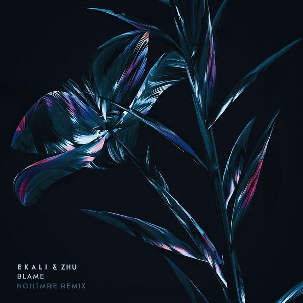 Ekali - Blame (NGHTMRE Remix) Ekali - Blame (NGHTMRE Remix)