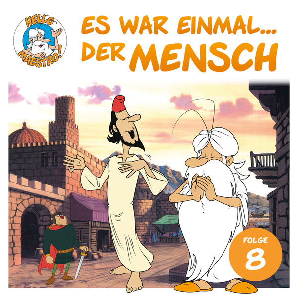 Hello Maestro - Es war einmal... der Mensch - Folge 8: Die Welt des Islam Hello Maestro - Es war einmal... der Mensch - Folge 8: Die Welt des Islam
