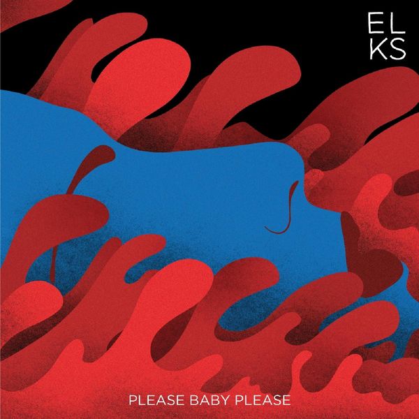 ELKS - Please Baby Please ELKS - Please Baby Please