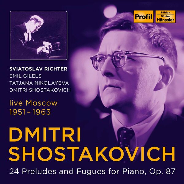 Emil Gilels - Shostakovich: 24 Preludes & Fugues for Piano, Op. 87 Emil Gilels - Shostakovich: 24 Preludes & Fugues for Piano, Op. 87
