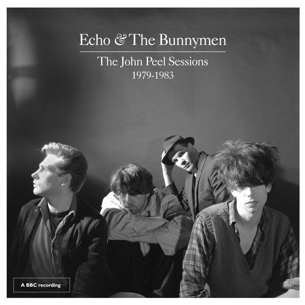 Echo And The Bunnymen - The John Peel Sessions 1979-1983 Echo And The Bunnymen - The John Peel Sessions 1979-1983