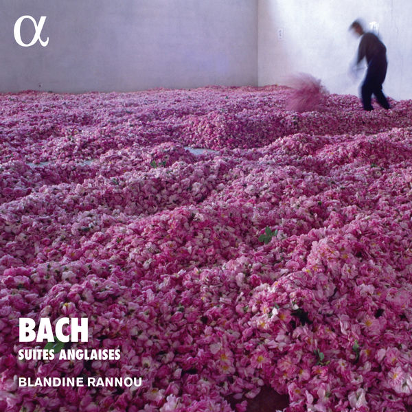 Blandine Rannou - Bach: Suites anglaises (Alpha Collection) Blandine Rannou - Bach: Suites anglaises (Alpha Collection)