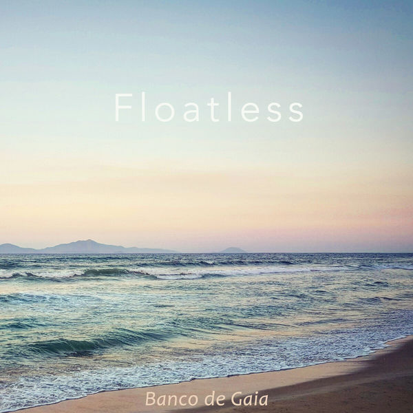 Banco De Gaia - Floatless Banco De Gaia - Floatless