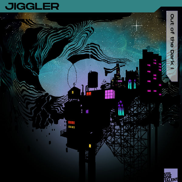 Jiggler|Out of the Dark, Pt. 1 Jiggler|Out of the Dark, Pt. 1
