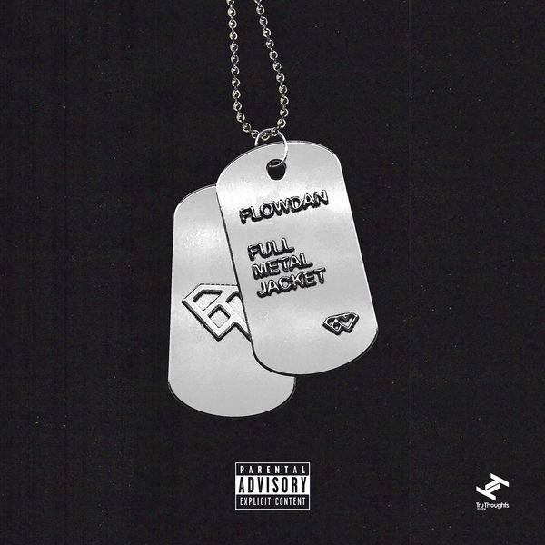 Flowdan - Full Metal Jacket Flowdan - Full Metal Jacket
