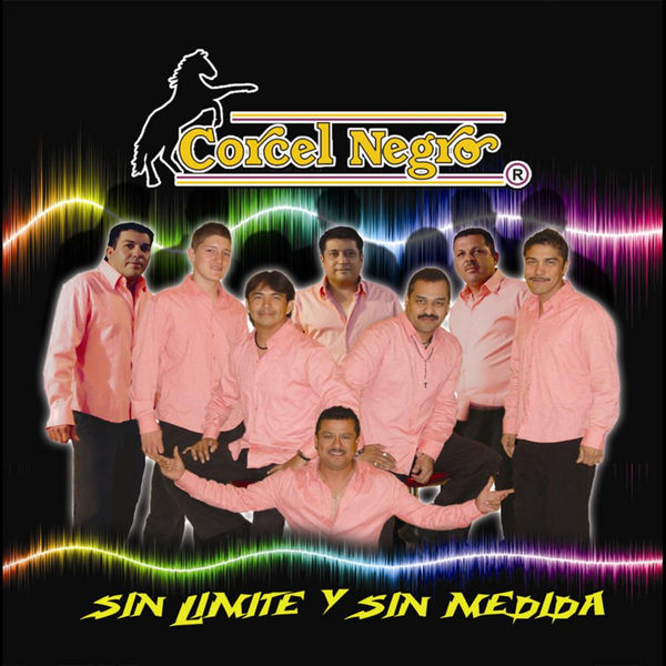 Corcel Negro - Sin Limite Y Sin Medida Corcel Negro - Sin Limite Y Sin Medida