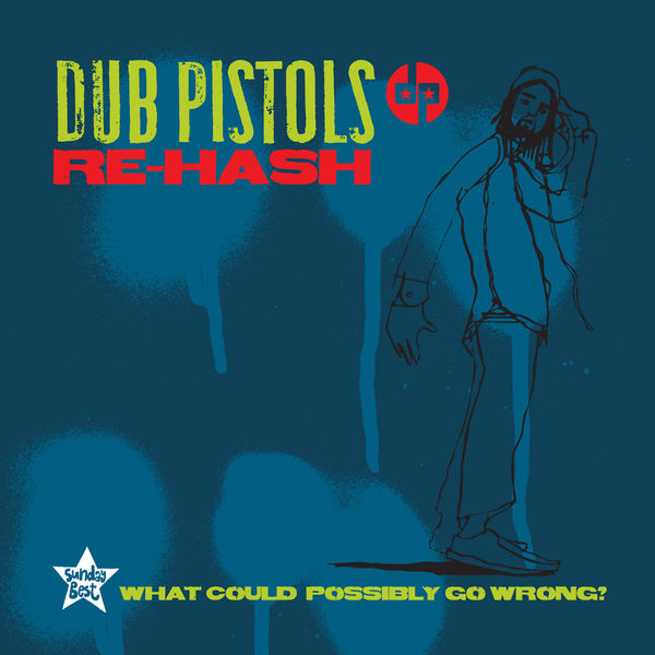 Dub Pistols|Rehash Dub Pistols|Rehash