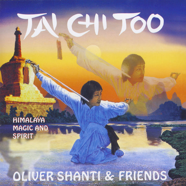 Oliver Shanti & Friends|Tai Chi Too