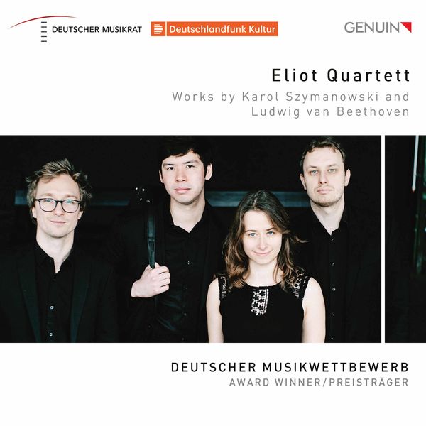 Eliot Quartett|Szymanowski: String Quartet No. 2, Op. 56 - Beethoven: String Quartet No. 1 in F Major, Op. 18 No. 1