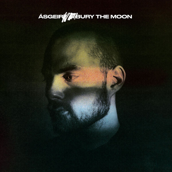 Ásgeir - Bury The Moon Ásgeir - Bury The Moon