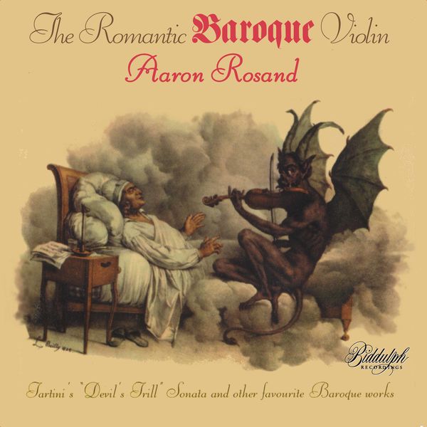 Aaron Rosand|The Romantic Baroque Violin