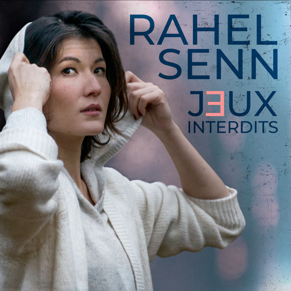 Rahel Senn - Jeux Interdits Rahel Senn - Jeux Interdits